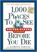 1,000 Places to See in the United States and Canada Before You Die by Patricia Schultz: Book Cover