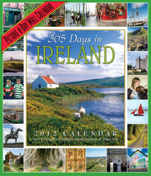 2012 365 Days in Ireland Picture-A-Day Wall Calendar