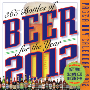 2012 365 Bottles of Beer for theYear Page-A-Day Calendar