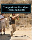 Competition Handgun Training Drills