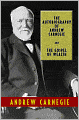 The Autobiography of Andrew Carnegie and The Gospel of Wealth