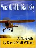 'Scuse Me While I Kiss the Sky