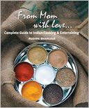 From Mom with love?: Complete Guide to Indian Cooking and Entertaining