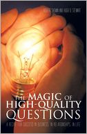 The Magic of High-Quality Questions