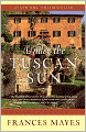 Under the Tuscan Sun: At Home In Italy