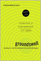 Groundswell, Expanded and Revised Edition: Winning in a World Transformed by Social Technologies
