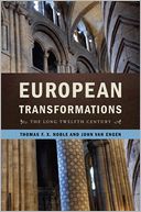 European Transformations: The Long Twelfth Century