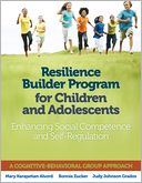 Resilience Builder Program for Children and Adolescents: Enhancing Social Competence and Self-Regulation