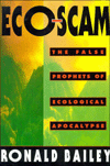 Ecoscam: The False Prophets of Ecological Apocalypse