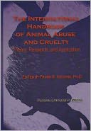 The International Handbook of Animal Abuse and Cruelty: Theory, Research, and Application