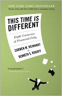 This Time is Different: Eight Centuries of Financial Folly