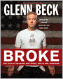 Broke: The Plan to Restore Our Trust, Truth and Treasure