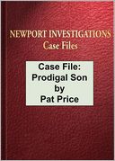 Case Files of Newport Investigations: Case File:Prodigal Son