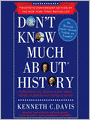 Don't Know Much About History Anniversary Edition: Everything You Need to Know About American History but Never Learned