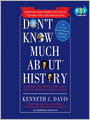 Don't Know Much About History, Anniversary Edition: Everything You Need to Know About American History but Never Learned