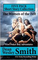 The Women of the Felt: A Poker Boy Collection