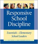 Responsive School Discipline: Essentials for Elementary School Leaders