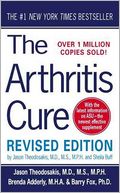 The Arthritis Cure, Revised and Updated: The Medical Miracle That Can Halt, Reverse, And May Even Cure Osteoarthritis