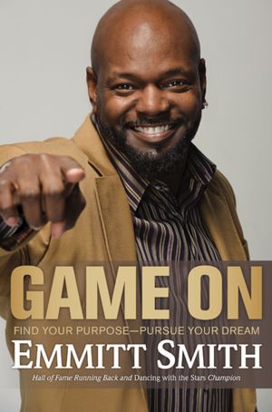 Game On: Find Your Purpose--Pursue Your Dream