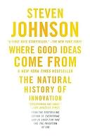 Where Good Ideas Come From: The Natural History of Innovation