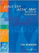 Really Easy Jazzin' About -- Fun Pieces for Bassoon