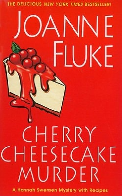 Cherry Cheesecake Murder (Hannah Swensen Series #8)