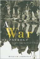 A War of Patrols: Canadian Army Operations in Korea