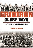Gridiron Glory Days: Football at Mercer, 1892-1942