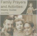 Family Prayers and Activities: Weekly Guides