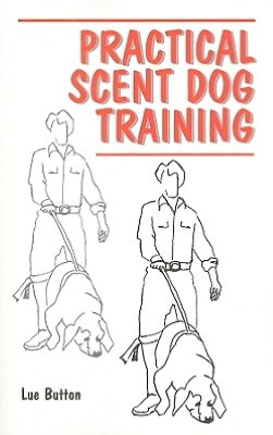 Practical Scent Dog Training