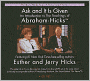 Ask and It Is Given: An Introduction to the Teachings of Abraham-Hicks