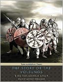 The Story of the Volsungs: The Volsunga Saga