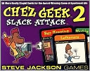 Chez Geek 2 Slack Attack