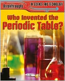 Who Invented the Periodic Table?