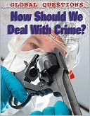 How Should We Deal with Crime?