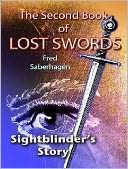 The Second Book Of Lost Swords : Sightblinder's Story