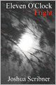 Eleven O'Clock Fright