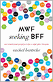 MWF Seeking BFF: My Yearlong Search for a New Best Friend