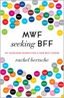MWF Seeking BFF: My Yearlong Search for a New Best Friend