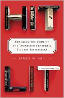 Hit Lit: Cracking the Code of the Twentieth Century's Biggest Bestsellers