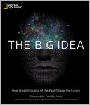 The Big Idea: How Breakthroughs of the Past Shape the Future