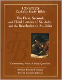 Ignatius Catholic Study Bible: The First, Second and Third letters of St. John and the Revelation to John