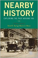 Nearby History: Exploring the Past Around You