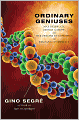 Ordinary Geniuses: Max Delbruck, George Gamow, and the Origins of Genomics and Big Bang Cosmology