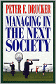 Managing in the Next Society