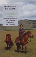 Herdsman to Statesman: The Autobiography of Jamsrangiin Sambuu of Mongolia