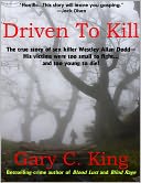 Driven to Kill