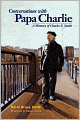 Conversations with Papa Charlie: A Memory of Charles E. Smith