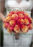 Truths and Roses: A Love Story