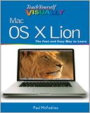 Teach Yourself VISUALLY Mac OS X Lion
